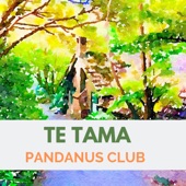 Pandanus Club - Maikai Ka Makani Hopu Aloha