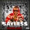 Sayless (feat. Windsor Jones) - Ak Tha Razorman lyrics