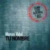 Tu Nombre album lyrics, reviews, download