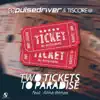 Stream & download Two Tickets to Paradise (feat. Alina Renae) - EP