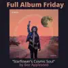 KXFM 104.7 Full Album Friday Interview About Starflower's Cosmic Soul With Tyler Russell album lyrics, reviews, download