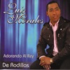 Adorando al Rey de Rodillas, 2005