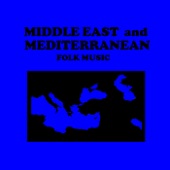 Middle East and Mediterranean Folk Music artwork