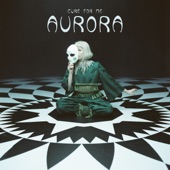 Cure For Me by AURORA