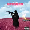 Kitchen - Single album lyrics, reviews, download