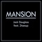 Mansion (feat. 2Toesup) - Jack Douglass lyrics