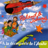 Roland & Johnny - Acadie de nos coeurs