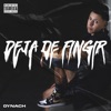 Dynach - Deja de Fingir