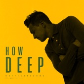 Harrison Sands - How Deep (feat. Geez Louise)