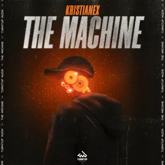 The Machine - Single by Kristianex album reviews, ratings, credits