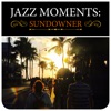 Jazz Moments: Sundowner