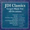 JDI Classics - Gospel Music for All Occasions