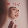 Take It Easy - Single, 2019