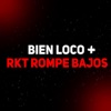 Bien Loco + Rkt Rompe Bajos by Fedemixx, CARIEL DJ iTunes Track 1
