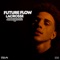 Future Flow - LaCro$$e lyrics