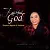 Onyinye Ayozie - Faithful God (feat. Victoria)