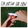 For No One for Now - Single