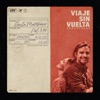 Viaje Sin Vuelta - Single