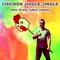 Chicken Jiggle Jingle - Vanilla Bizcotti lyrics