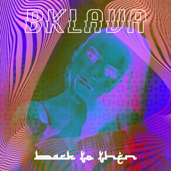 Bklava - Back To Then