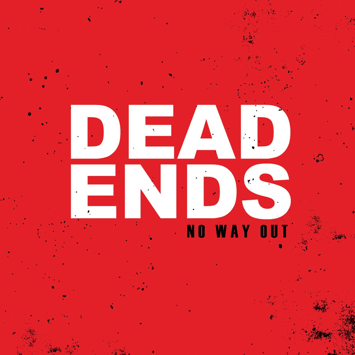 No way out перевод. No way. No way out. Dead end. Ends.