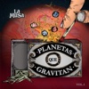 Planetas Que Gravitan (I)