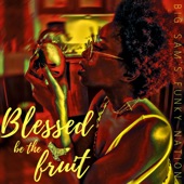 Blessed be the Fruit artwork