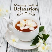 Morning Teatime Relaxation artwork