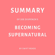 Swift Reads - Summary of Joe Dispenza’s Becoming Supernatural by Swift Reads (Unabridged)