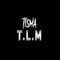 T.L.M - Tisma lyrics