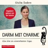 Darm mit Charme - Giulia Enders