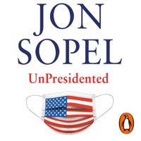 Jon Sopel - UnPresidented artwork
