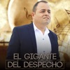 El Gigante del Despecho - Mi Amor por Ti