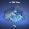 Hold Me Down - Single