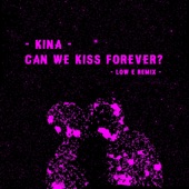Can We Kiss Forever (Low E Remix) artwork