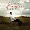 The Broken Miracle album lyrics, reviews, download