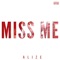 Miss Me (feat. Kvonmusic) - Alize lyrics
