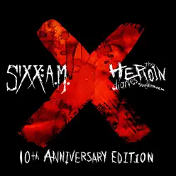 The Heroin Diaries Soundtrack (10th Anniversary Edition) - Sixx AM