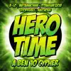 Hero Time (feat. MetaMachine, Titanium1208, Stofferex & Raichous) - Single album lyrics, reviews, download