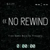 No Rewind - Single album lyrics, reviews, download