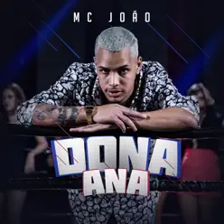 Dona Ana - Single - MC João Dona Ana - Single - MC João