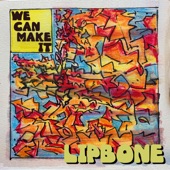 Lipbone Redding - We Can Make It