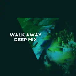 Walk Away (feat. Luna Aura) [3LAU Deep Mix] - Single - 3LAU