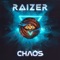 Chaos - Raizer lyrics