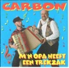 Carbon - M'n Opa Heeft Een Trekzak