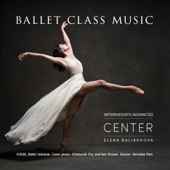 Ballet Class Music Intermediate / Advanced Center artwork