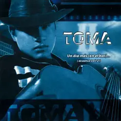 Un Día Más, Vol. 2 (En el Bar) - Toma II Un Día Más, Vol. 2 (En el Bar) - Toma II