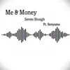 Me & Money (feat. Senyume) - Single album lyrics, reviews, download