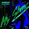 My Slime (feat. Yung Tory & Natra) - Single album lyrics, reviews, download