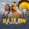 Ela Tá Bem - Mc Joaozinho VT lyrics